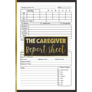The Caregiver Report Sheet: a Daily Caregiver Journal for Assisting Elderly Patients to Keep Track and Record Medications, Meals, Activities
