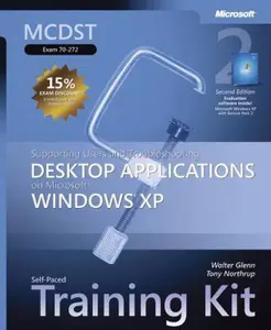 USED-MCDST Self-Paced Training Kit (Exam 70-272): Supporting Users and Troubleshooting Desktop Applications on Microsoft® Windows® XP, Second Edition (Pro-Certification) by Walter Glenn (Hardcover)
