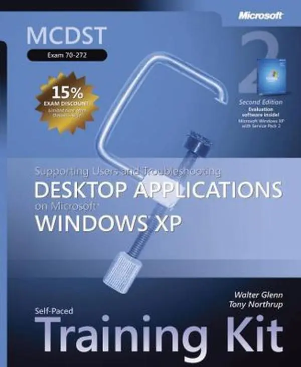 USED-MCDST Self-Paced Training Kit (Exam 70-272): Supporting Users and Troubleshooting Desktop Applications on Microsoft® Windows® XP, Second Edition (Pro-Certification) by Walter Glenn (Hardcover)