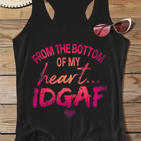 Women's Racer Back Tank Top - Polyester Blend, Breathable, Gradient Print, Soft, Lightweight, Flattering Fit, Easy-Wash, Relaxed Flow, Casual Text Slogan Graphic Women's Tanks & Camis with "From The Bottom Of My Heart... IDGAF" Print