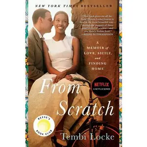 From Scratch: A Memoir of Love, Sicily, and Finding Home -- Tembi Locke, Paperback