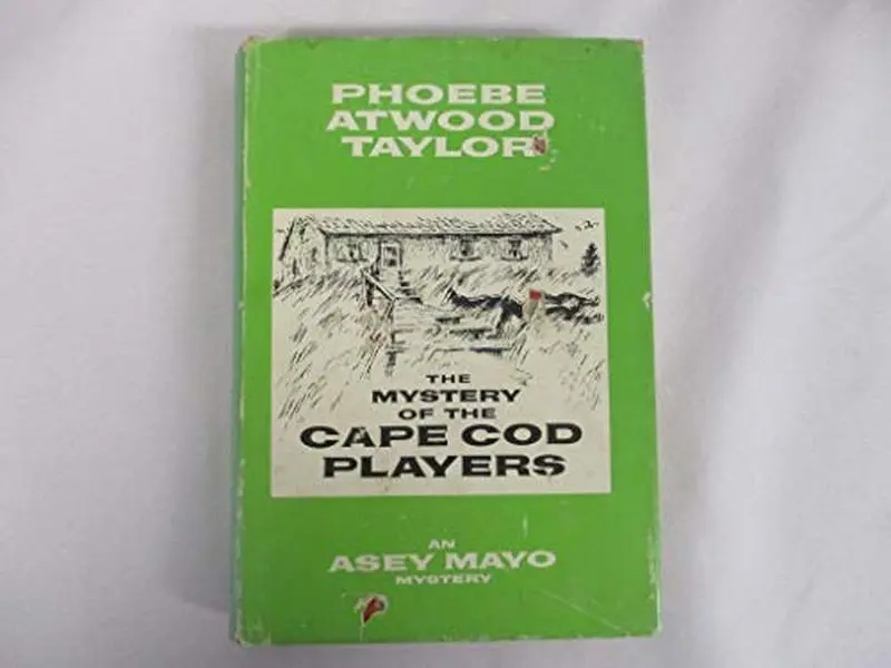 USED-The mystery of the Cape Cod players: An Asey Mayo mystery by Phoebe Atwood Taylor (Paperback)