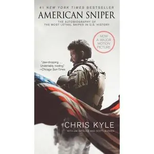 USED-American Sniper [Movie Tie-In Edition]: The Autobiography of the Most Lethal Sniper in U.S. Military History by Kyle, Chris (Mass Market Paperback)