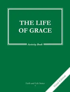 USED-The Life of Grace (Volume 7) (Faith and Life Series) by - (Paperback)