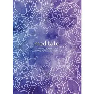USED-Meditate: A Guided Journal to Cultivate Peace and Presence by Hart, Martin (Hardcover)