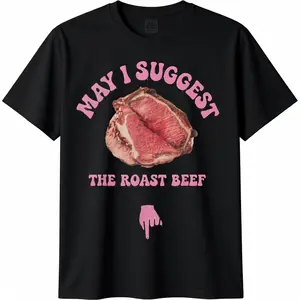 May I Recommend The Humorous Embarrassing Roast Beef T Shirt