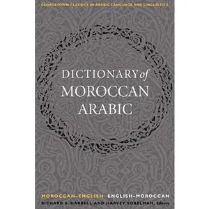 USED Book - A Dictionary of Moroccan Arabic: Moroccan-English/English-Moroccan (Paperback) - english