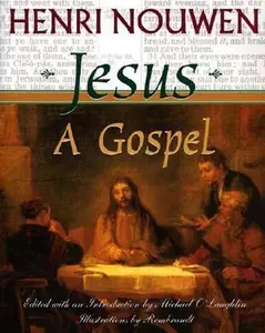 USED-Jesus: A Gospel by Henri J. M. Nouwen (Hardcover)