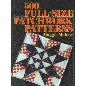 USED-500 Full-Size Patchwork Patterns by Maggie Malone (Paperback)