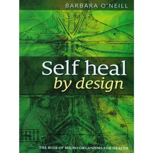 📗Book : Self Heal by Design by Barbara O'Neill (PAPERBACK) - WHOLESALE CASE OF 44