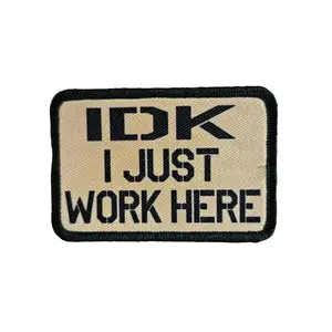 Idk i just work here funny meme edc tan 2"x3" morale patch with hook and loop backing military joke meme