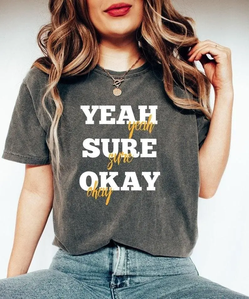 Comfort Colors Yeah Sure Okay Gift for Fans, Kelsea Ballerini , Popular Musical Gift, Trending Music , Merch Kelsea Shirts, Graphic, Unisex,