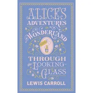 USED-Alice's Adventures in Wonderland and Through the Looking-glass by Lewis Carroll (Hardcover)