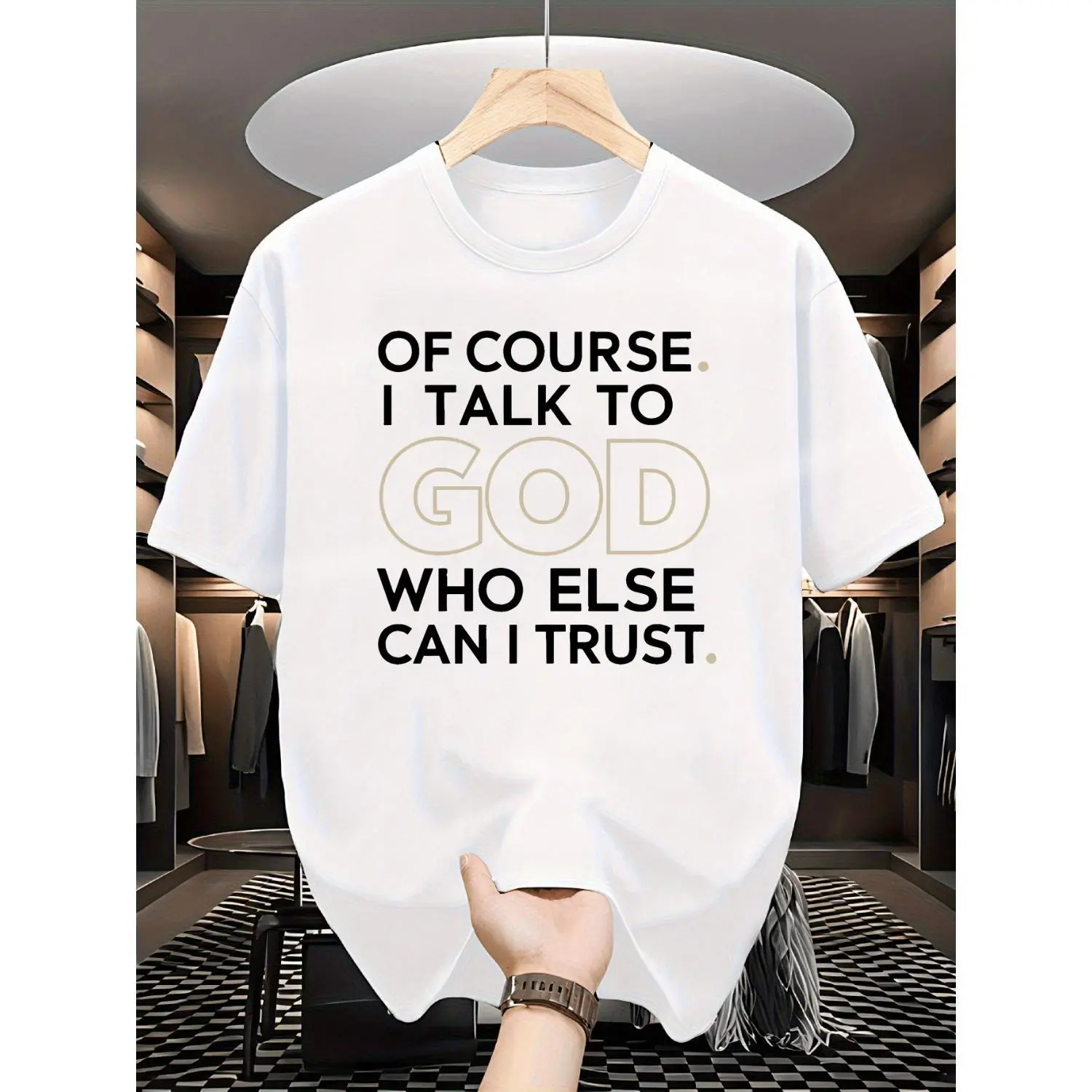 Mens Christian Faith Cotton T-shirt Featuring Of Course I Talk to God Who Can I Trust Bold Golden Lettering Crew Neck Comfortable Religious Casual Wear Perfect Gift for Believers
