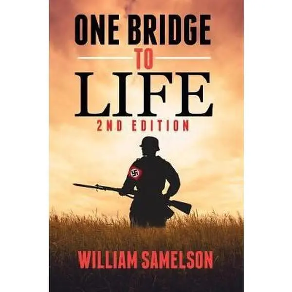 USED-One Bridge to Life by William Samelson (Paperback)