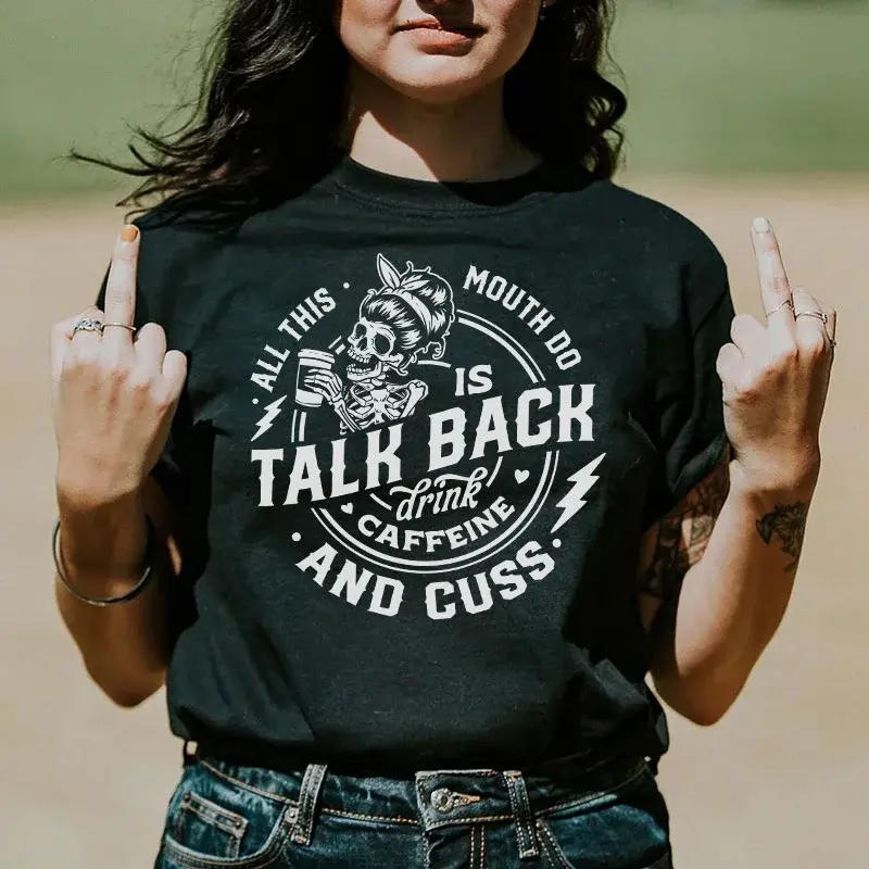 ALL THIS MOUTH DO IS TALK BACK PRINTED tshirt ,hoodie, sweatshirt, Aesthetic tatoo merch summer outfits, style, streetwear, Nun top, vintage y2k graphic tees, Mother day Womenswear Casual