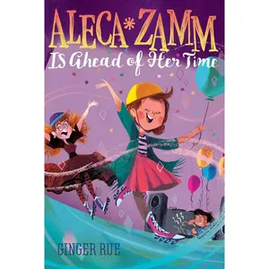 USED-Aleca Zamm Is Ahead of Her Time by Rue, Ginger (Paperback)