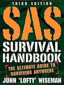 SAS Survival Handbook, 3rd Updated Ed. – Definitive Camping & Hiking Guide for Outdoor Adventurers by John "Lofty" Wiseman (Latest Survival Knowledge, Career & Self-Help, Humanities & Social Sciences Paperback Book)