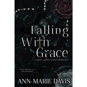 USED-Falling with Grace: A Dark Captive Cartel Romance by Davis, Ann-Marie (Paperback)