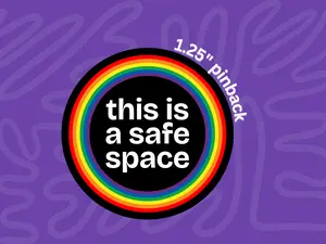 this is a safe space pin, rainbow pride button, queer inclusive pinback, lgbt support badge