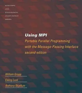 USED-Using Mpi: Portable Parallel Programming with the Message Passing Interface by Gropp, William (Paperback)