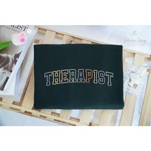 Embroidered Therapist Sweatshirt, Pediatric Physical Therapy Shirt, Occupational Therapist Shirt, Therapist Life Shirts, Mental Health Shirt