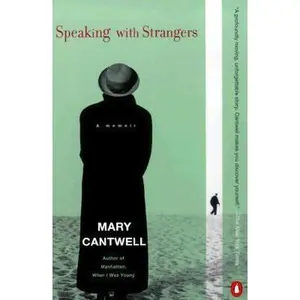 USED-Speaking with Strangers by Mary Cantwell (Paperback)