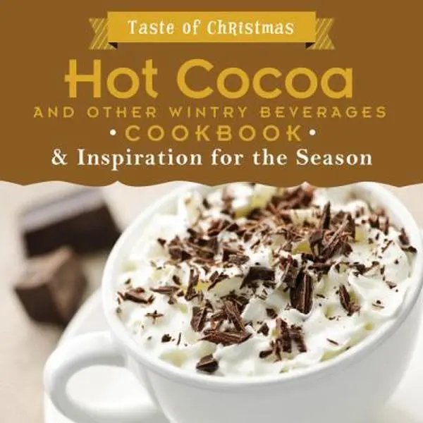 USED-Hot Cocoa and Other Wintry Beverages Cookbook: And Inspiration for the Season (Taste of Christmas) (Paperback)