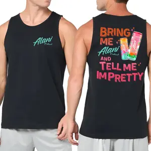 Bring Me Alani And Tell Me I’m Pretty Tank Top — Funny Alani Lover Shirt, Energy Drink Tee, Cute Vacation Outfit, Unisex Top for Men and Women
