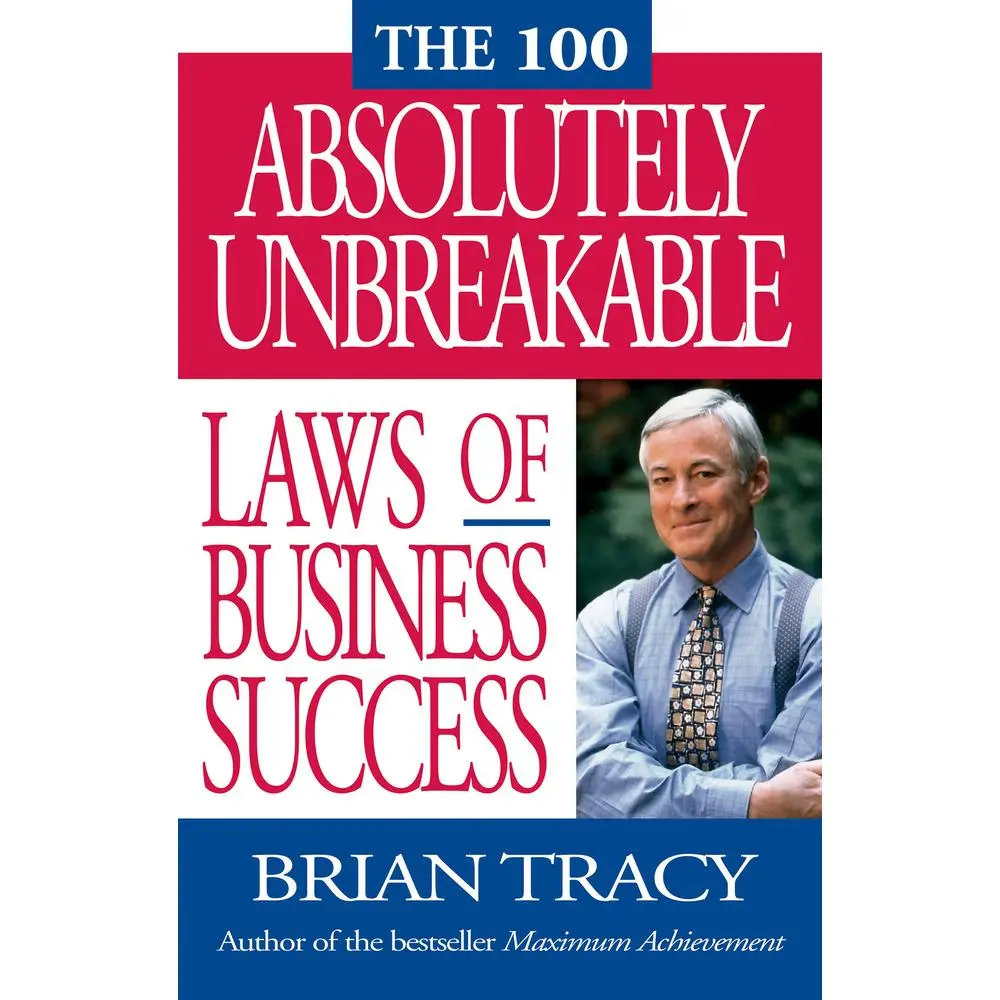 Used Business Book - The 100 Absolutely Unbreakable Laws of Business Success by Brian Tracy (Paperback, English) - for Entrepreneurs, Focused on Selling, Leadership & Negotiating