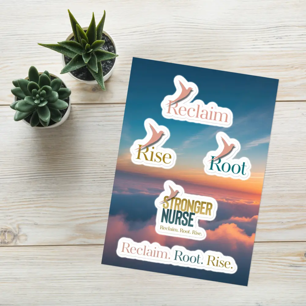 Nurse Sticker Sheet 5 Pack Reclaim Root Rise | RN Water Bottle Laptop Stickers