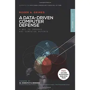 USED-A Data-Driven Computer Security Defense: THE Computer Security Defense You Should Be Using by Roger A. Grimes (Paperback)