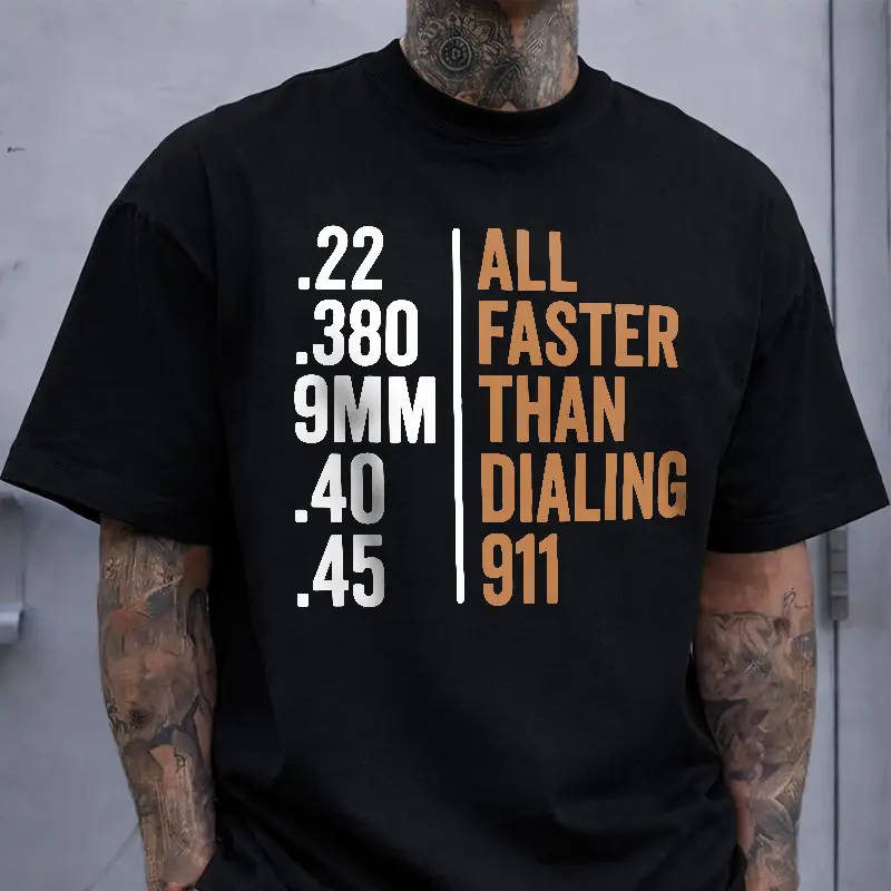 All Faster Than Dialing 911 T-Shirt, Funny Gun Enthusiast Shirt, Tactical Humor Tee, Concealed Carry Gift, Self-Defense T-Shirt