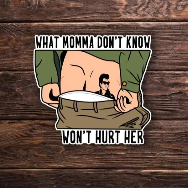 What Momma don't know - Waterboy Sticker OR Magnet - Henry Winkler - Hard Hat Sticker, Blue Collar Sticker, Construction Sticker, Hard hat stickers