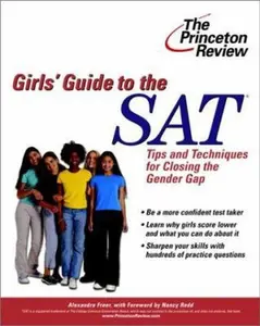 USED-The Girls' Guide to the SAT: Tips and Techniques for Closing the Gender Gap (College Test Prep) by Ron Foley (Paperback)