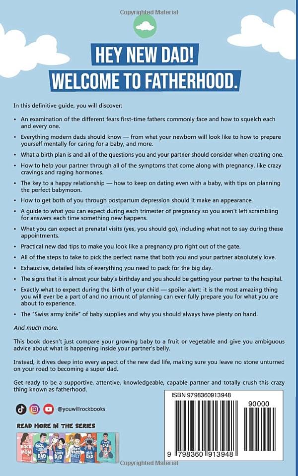 You Will Rock As a Dad!: The Expert Guide to First-Time Pregnancy and Everything New Fathers Need to Know Paperback – November 27, 2022