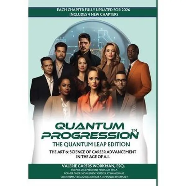 Quantum Progression(tm): The Quantum Leap Edition - Valerie Capers-Workman Hardcover Book, Hardcover Books for Economics & Management, AI in Business Content, 4 New Chapters, 1.32 lbs, 9" h x 6" l x 0.75" w