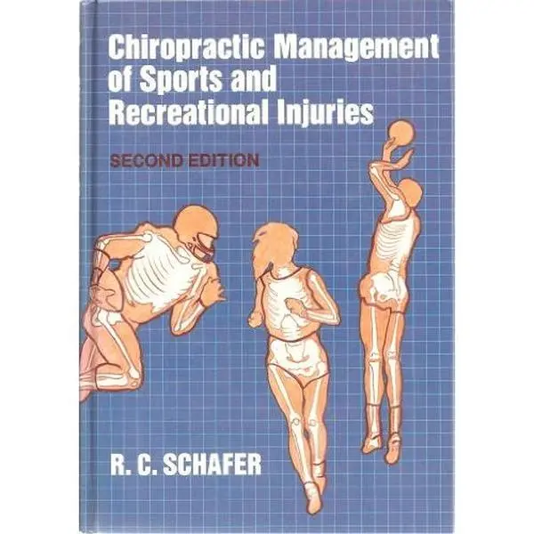 USED Book - Chiropractic Management of Sports and Recreational Injuries by R. C. Schafer (Hardcover) - english