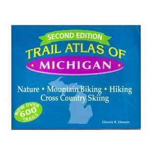 USED-Trail Atlas of Michigan: Mountain Biking, Hiking, Cross-Country Skiing, and Nature Trails by Dennis R. Hansen (Paperback)
