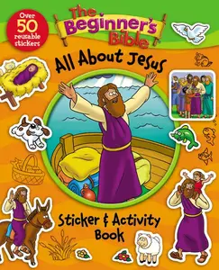 The Beginner's Bible All About Jesus Sticker and Activity Book