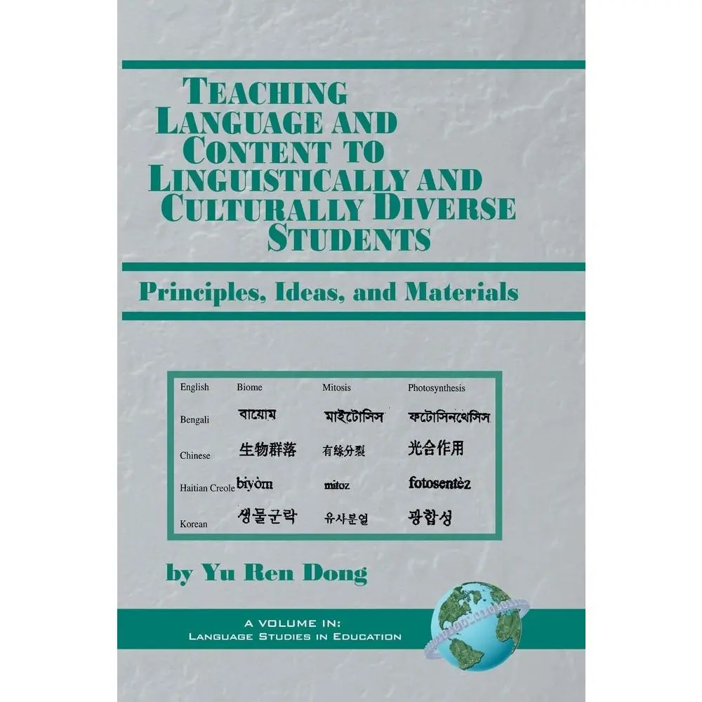USED-Teaching Language and Content to Linguistically and Culturally Diverse Students: Principals, Ideas, and Materials by Dong, Yu Ren (Paperback)