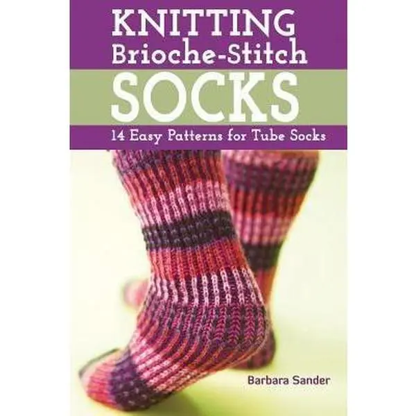USED Book - Knitting Brioche-Stitch Socks: 14 Easy Patterns for Tube Socks by Barbara Sander (Paperback) - english