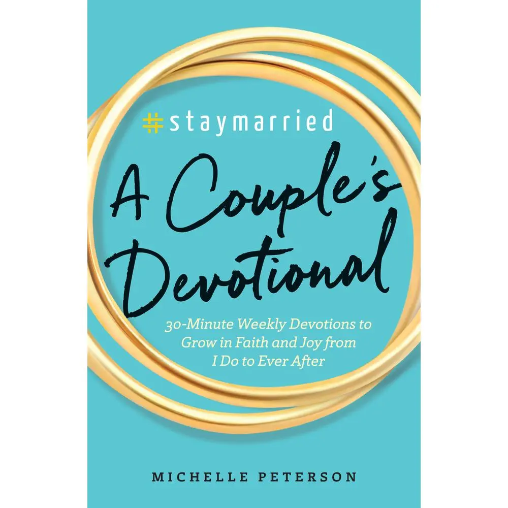 USED Book - #Staymarried: A Couples Devotional: 30-Minute Weekly Devotions to Grow in Faith and Joy from I Do to Ever After by Peterson, Michelle (Paperback) - english