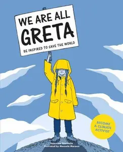 USED-We Are All Greta: Be Inspired by Greta Thunberg to Save the World by Giannella, Valentina (Paperback)