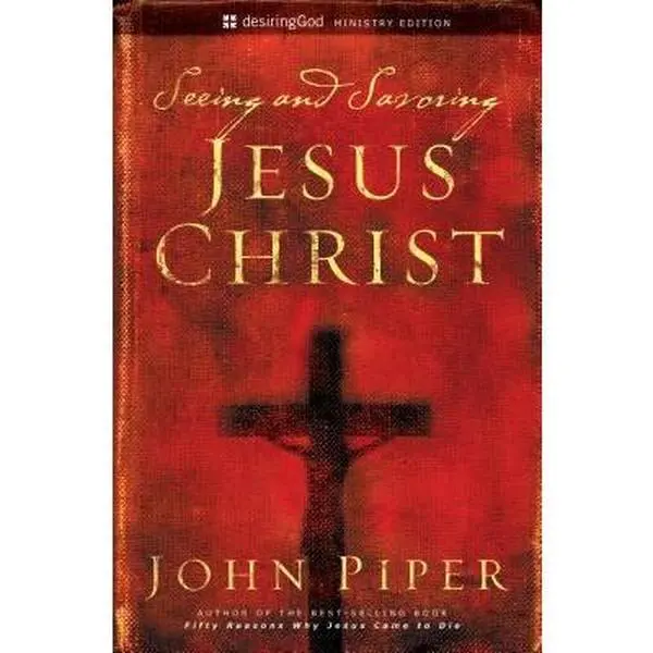 USED Book - Seeing and Savoring Jesus Christ (Revised Edition) by John Piper (Paperback) - english