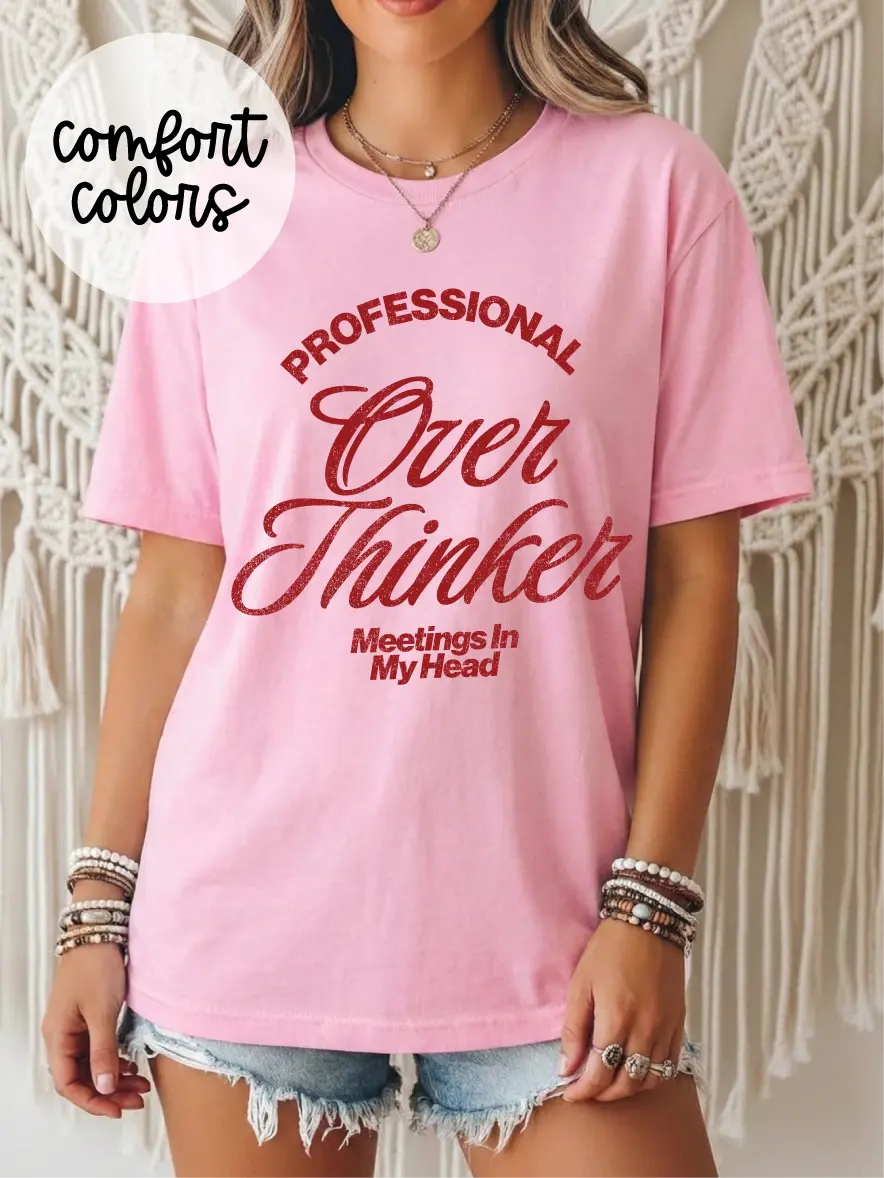 Professional Overthinker ~ Unisex Short Sleeve CC Garment Dyed T-Shirt Printed in the USA