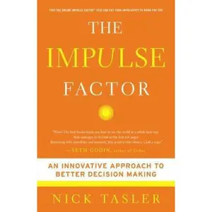 USED-The Impulse Factor: An Innovative Approach to Better Decision Making by Tasler, Nick (Paperback)