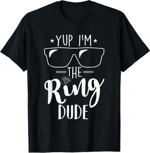 100%cotton Yup I'm The Ring Dude Funny Ring Bearer Wedding Gift T-Shirt