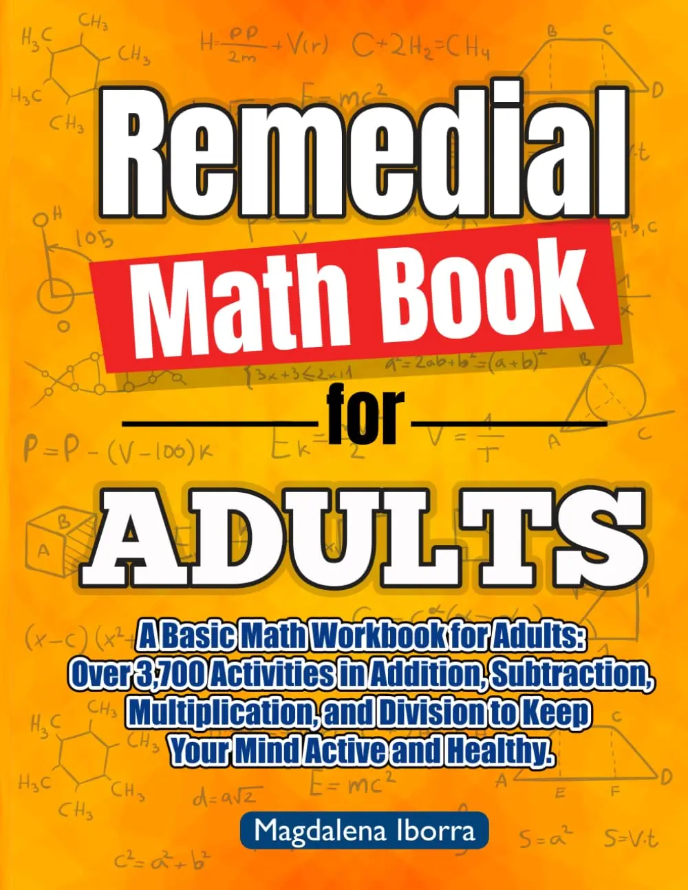 Remedial Math Book for Adults: A Basic Math Workbook for Adults with ...