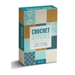 Crochet Stitches Card Deck: Learn to Crochet Texture in 52 Cards -- Esme Crick, Cards